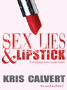 Cover image for Sex, Lies & Lipstick
